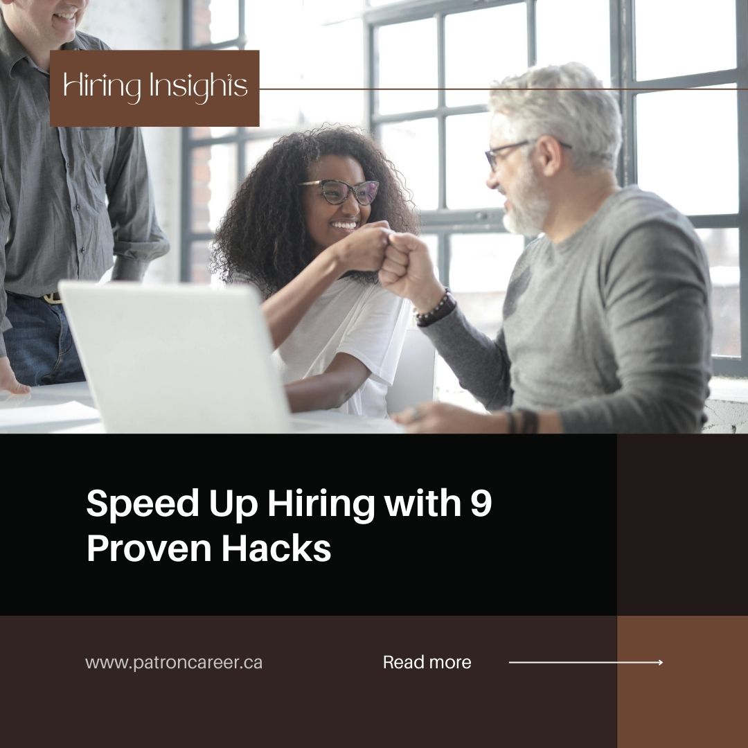 9 Smart Hiring Hacks  in canada